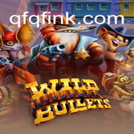 Explore the Thrilling World of WildBullets: A Comprehensive Guide